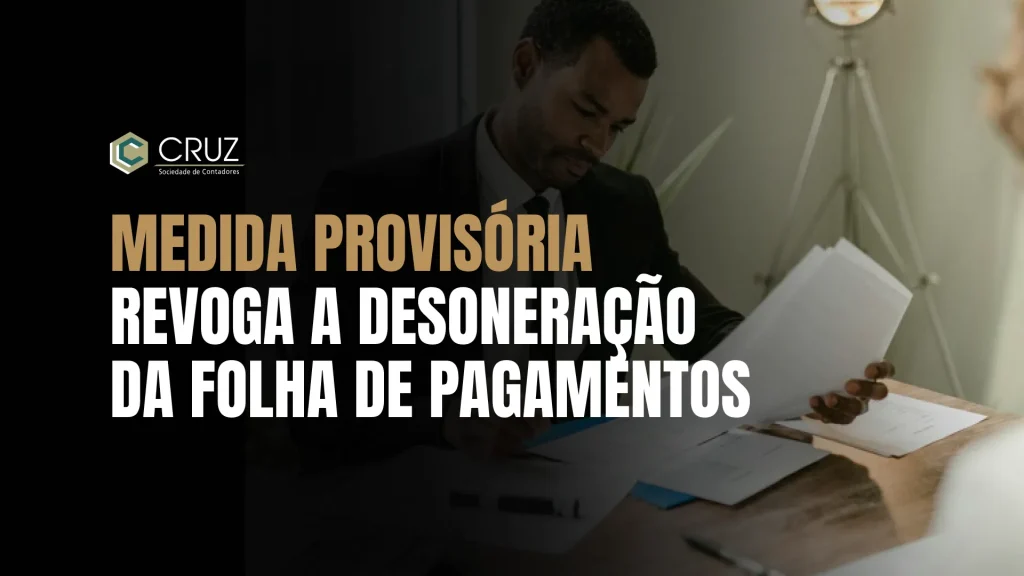 Medida Provisória revoga a Desoneração Da Folha De Pagamentos e Propõe Redução Gradativa à algumas atividades da Construção Civil. Como Planejar?